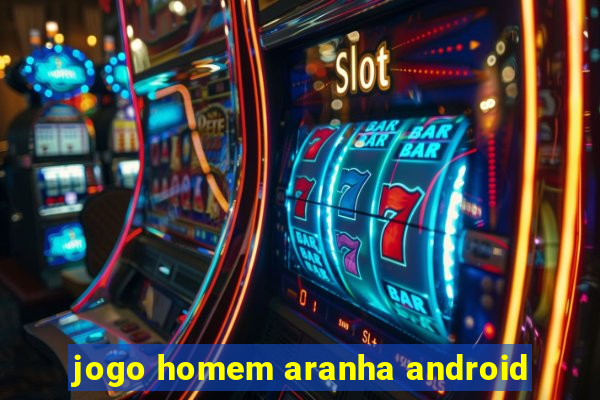 jogo homem aranha android